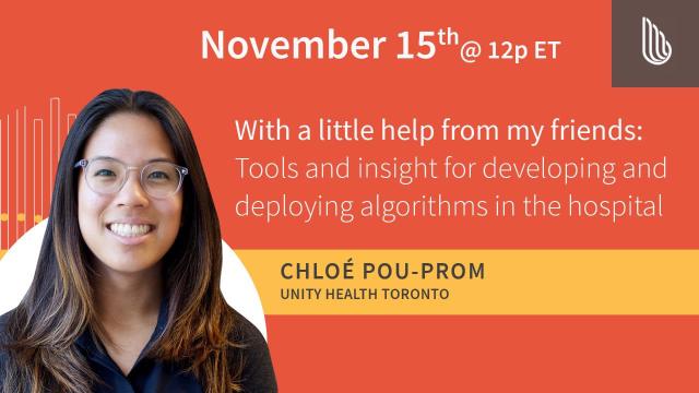 With a little help from my friends: Tools for developing & deploying algorithms in the hospital