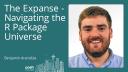 Benjamin Arancibia - The Expanse - Navigating the R Package Universe