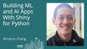 Winston Chang - Building ML and AI apps with Shiny for Python